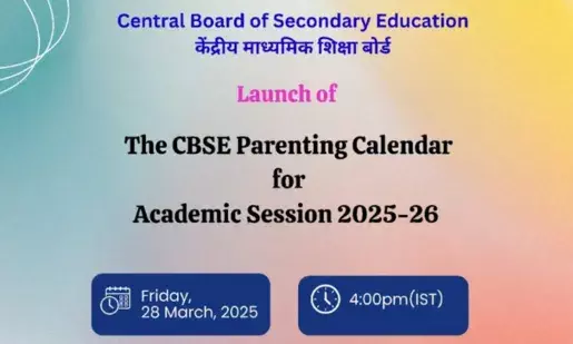 CBSE set to launch Parenting Calendar 2025-26 on March 28