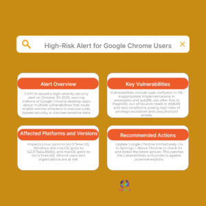 Google Chrome Crisis: Massive Security Bug Triggers Government Warning